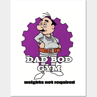 Dad Bod Gym Posters and Art